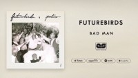 Futurebirds - Bad Man